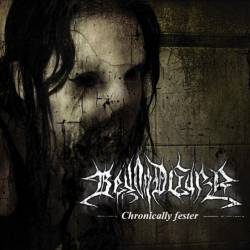 Beyond Cure : Chronically Fester